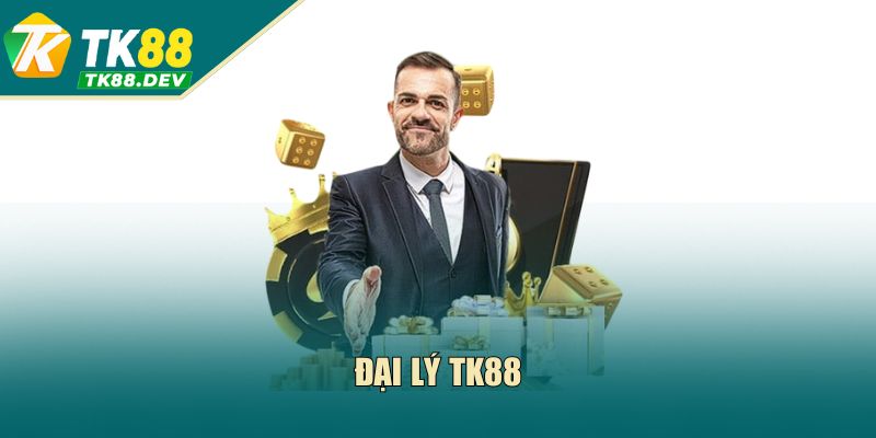 Đại Lý TK88: Kiếm Tiền Khủng Nhanh Chóng Với Vốn 0 Đồng