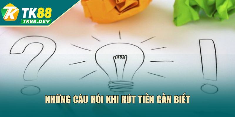 Những câu hỏi hội viên nên biết