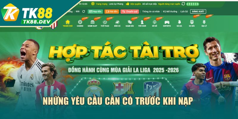 Những yêu cầu cần có trước khi nạp