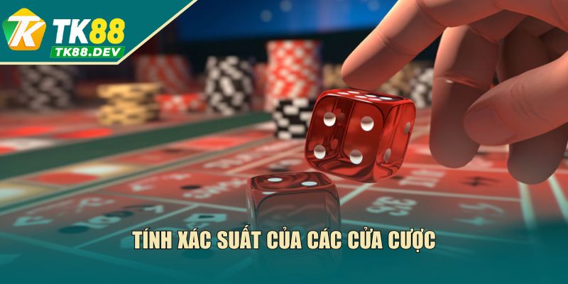 Tính xác suất của các cửa cược